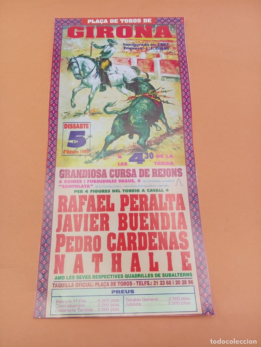 Tauromaquia: CARTEL TOROS. GIRONA. 1996. GANADERIA SANTOLAYA. RAFAEL PERALTA. JAVIER BUENDIA. CARDENAS. NATAHLIE.