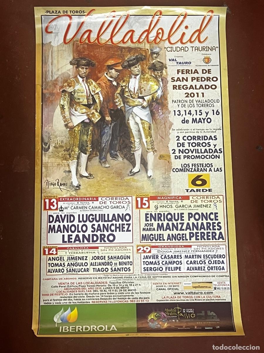 Tauromaquia: CARTEL. PLAZA DE TOROS VALLADOLID. FERIA DE SAN PEDRO REGALADO 2011. GANADERIA HNOS. GARCIA JIM&Eacute;NEZ.