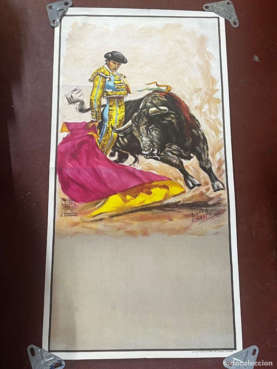 Tauromaquia: CARTEL DE TORO. L&Oacute;PEZ CANITO. LIT. ORTEGA S.A. VALENCIA.