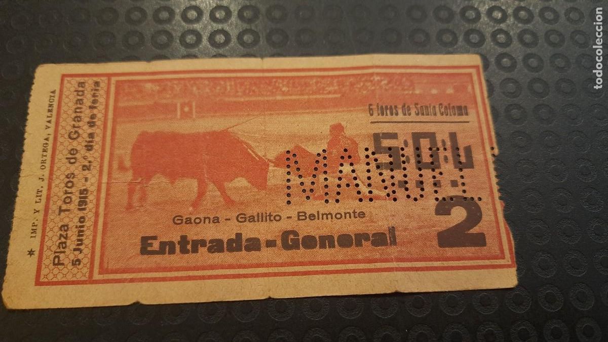 Tauromaquia: ENTRADA TOROS GRANADA 1915 CORRIDA FERIA GAONA GALLITO BELMONTE