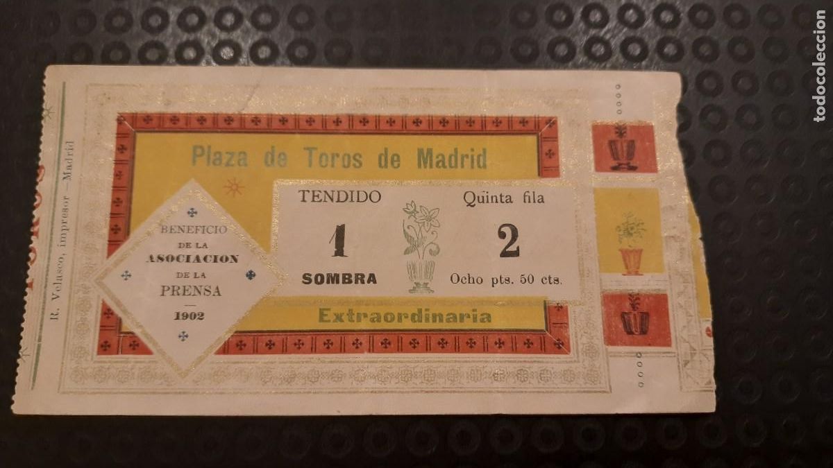 Tauromaquia: ENTRADA TOROS MADRID 1902 BENEFICIO ASOCIACION PRENSA