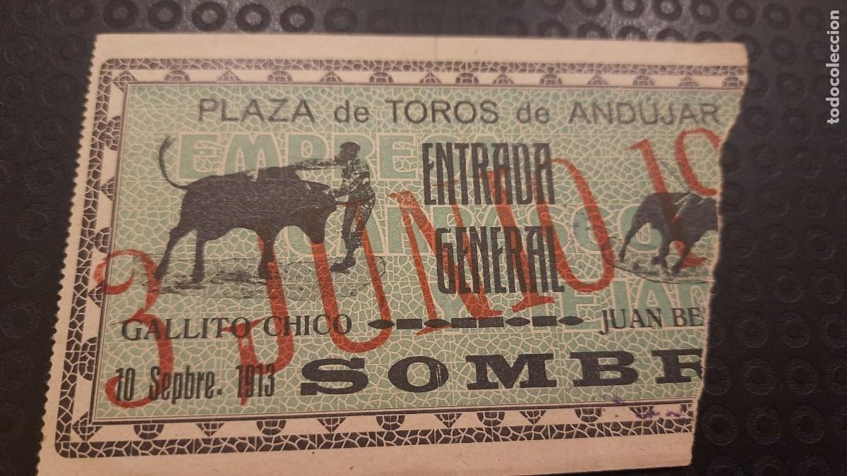 Tauromaquia: ENTRADA TOROS ANDUJAR 1913 GALLITO CHICO Y JUAN BELMONTE