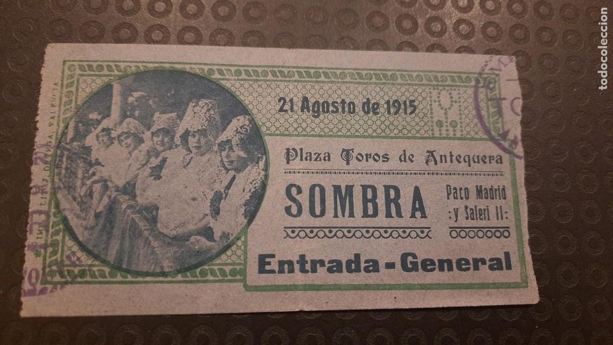 Tauromaquia: ENTRADA TOROS ANTEQUERA 1915 PACO MADRID Y SALERI II