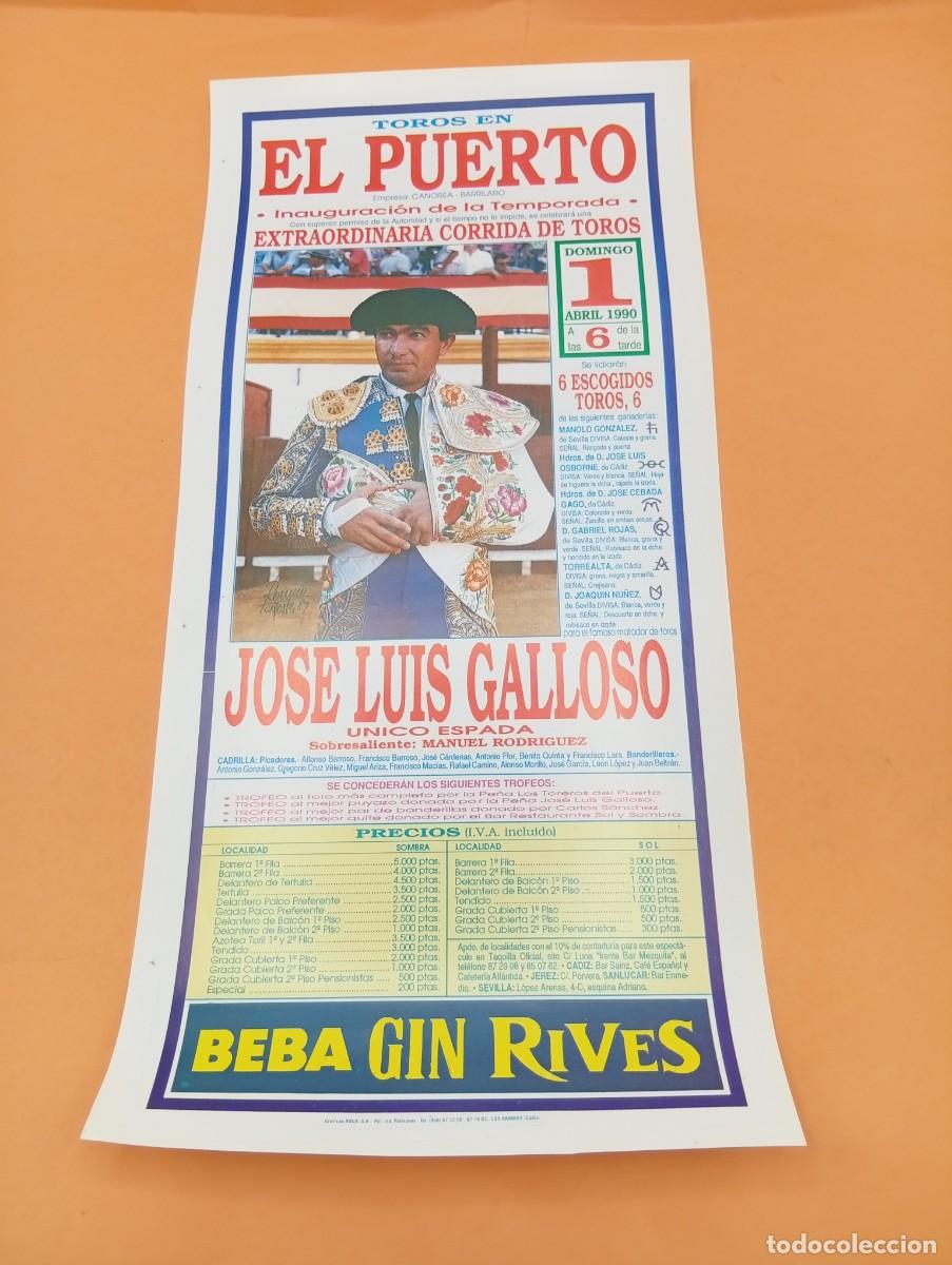 Tauromaquia: CARTEL TOROS. EL PUERTO. 1990. GANADERIA MANOLO GONZALEZ. JOSE LUIS GALLOSO, UNICO ESPADA.