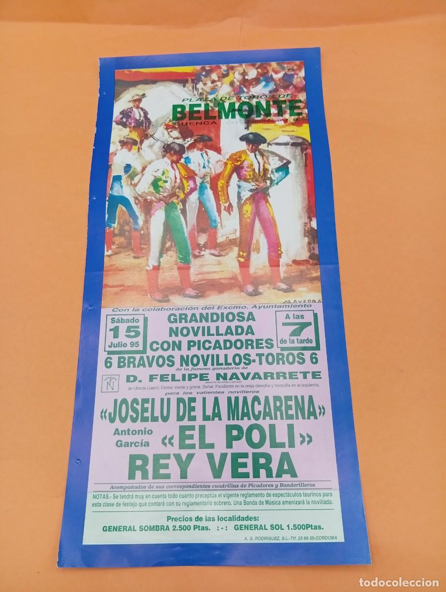Tauromaquia: CARTEL TOROS. BELMONTE, CUENCA. 1995. GANADERIA NAVARRETE. JOSELU DE LA MACARENA. EL POLI. REY VERA.
