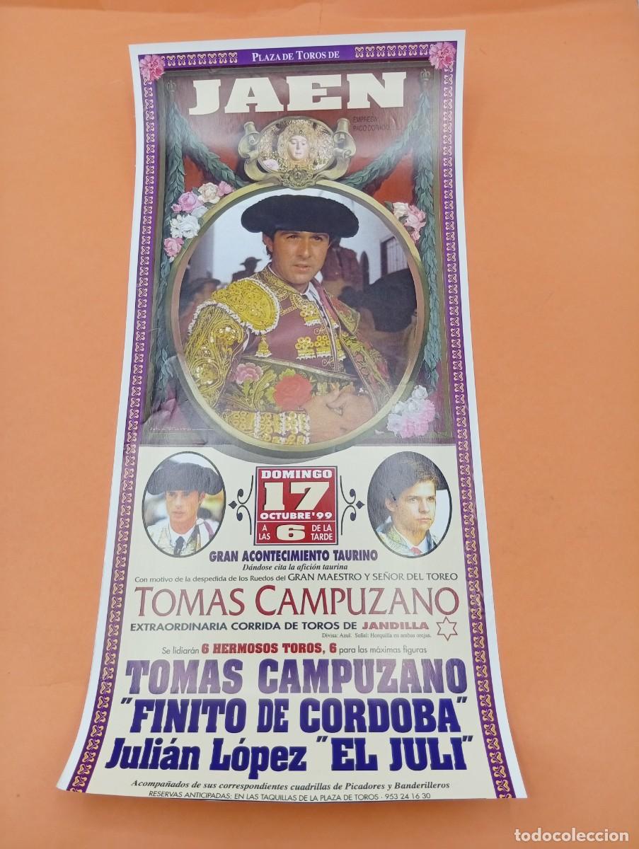 Tauromaquia: CARTEL TOROS. JAEN. 1999. GANADERIA JANDILLA. CAMPUZANO. FINITO DE CORDOBA. EL JULI.