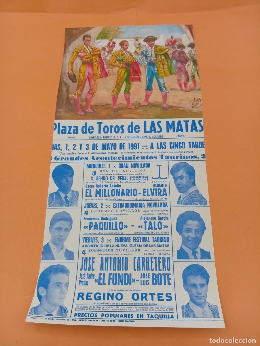 Tauromaquia: CARTEL TOROS. LAS MATAS, MADRID. 1991. GANADERIA BENITO DEL PERAL. EL MILLONARIO-ELVIRA. PAQUILLO.