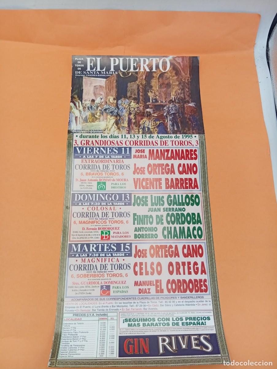 Tauromaquia: CARTEL TOROS. EL PUERTO. 1995. GANADERIA ROMAO DE MOOURA. GALLOSO. MANZANARES. BARRERA. ORTEGA CANO.