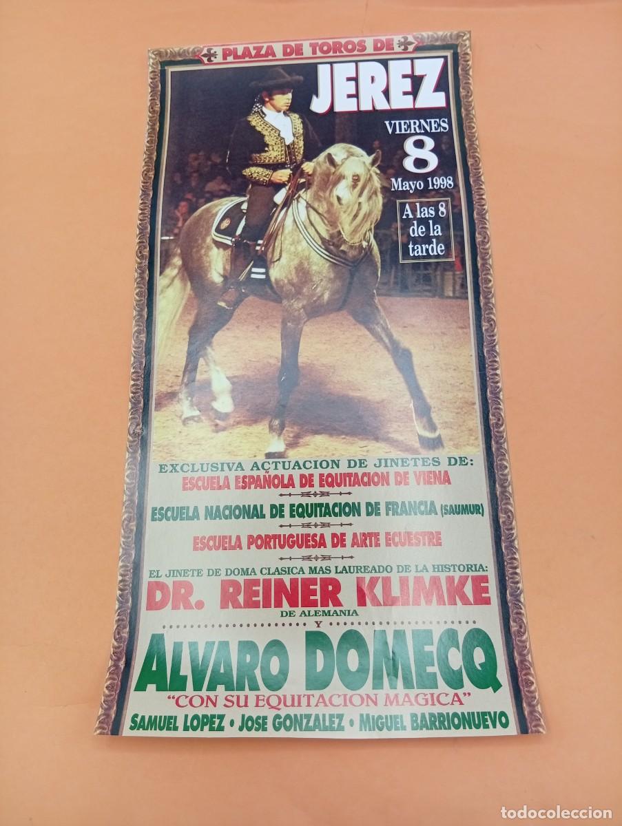Tauromaquia: CARTEL TOROS. JEREZ. 1998. ESCUELA DE EQUITACION DE VIENA/FRANCIA/PORTUGUESA. REINER KLIMKE. DOMECQ.
