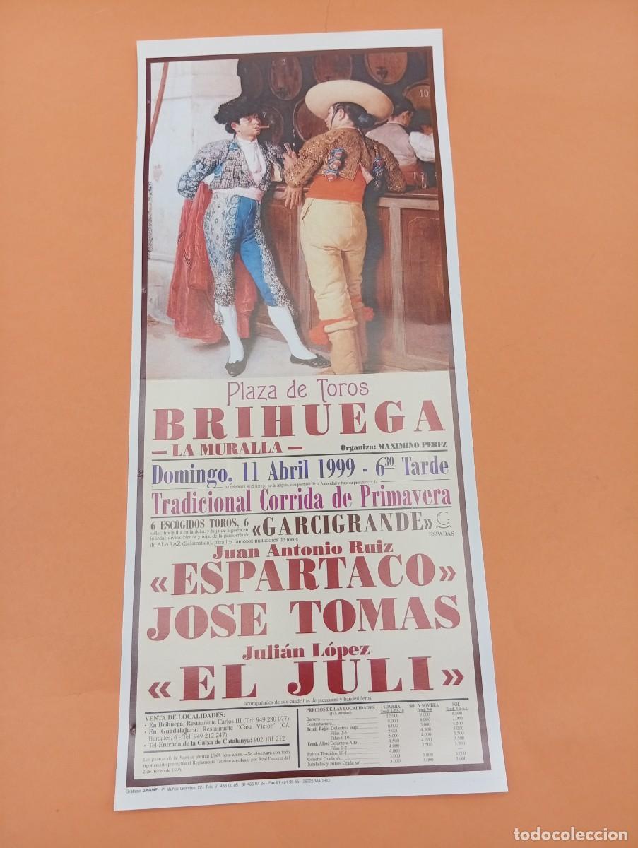 Tauromaquia: CARTEL TOROS. BRIHUEGA, GUADALAJARA. 1995. GANADERIA GARCIGRANDE. ESPARTACO. JOSE TOMAS. EL JULI.