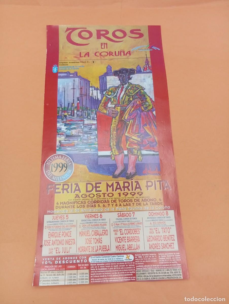 Tauromaquia: CARTEL TOROS. LA CORU&Ntilde;A. 1999. GANADERIA DEL RIO CORTES. PONCE. INIESTA. EL JULI. CORDOBES. EL TATO.