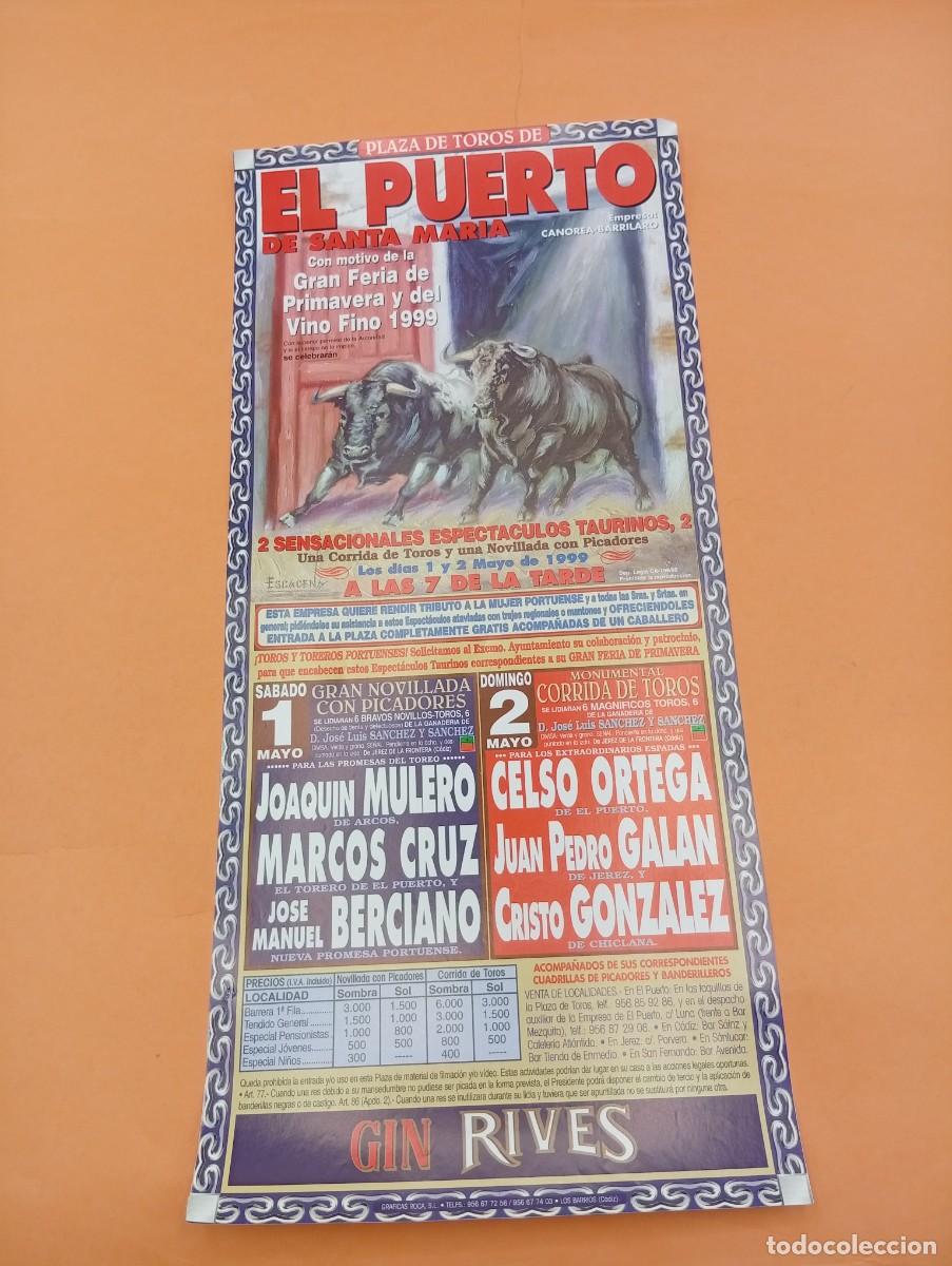 Tauromaquia: CARTEL TOROS. EL PUERTO. 1999. GANADERIA JOSE LUIS SANCHEZ. JOAQUIN MULERO. MARCOS CRUZ. BERCIANO.