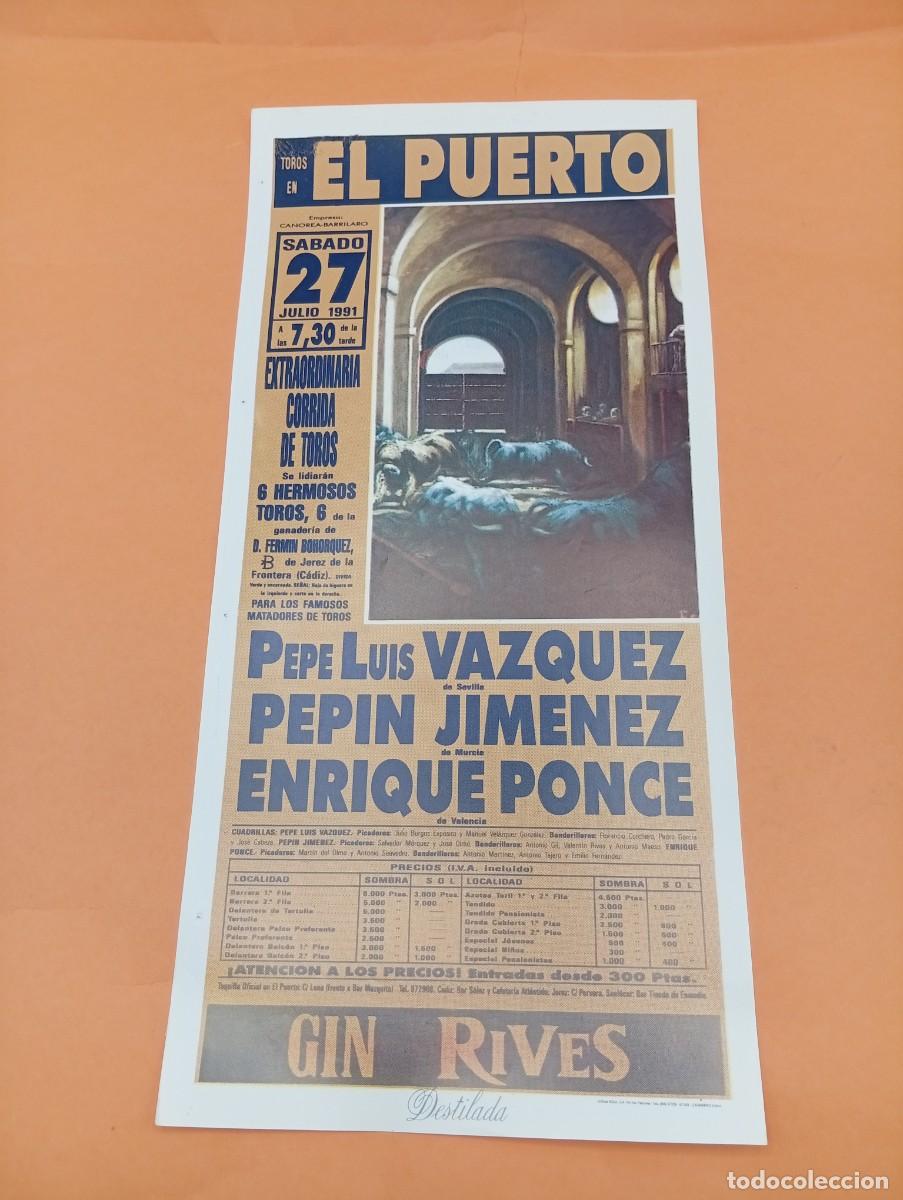Tauromaquia: CARTEL TOROS. EL PUERTO. 1991. GANADERIA BOHORQUEZ. PEPE LUIS VAZQUEZ. PEPIN JIMENEZ. PONCE.