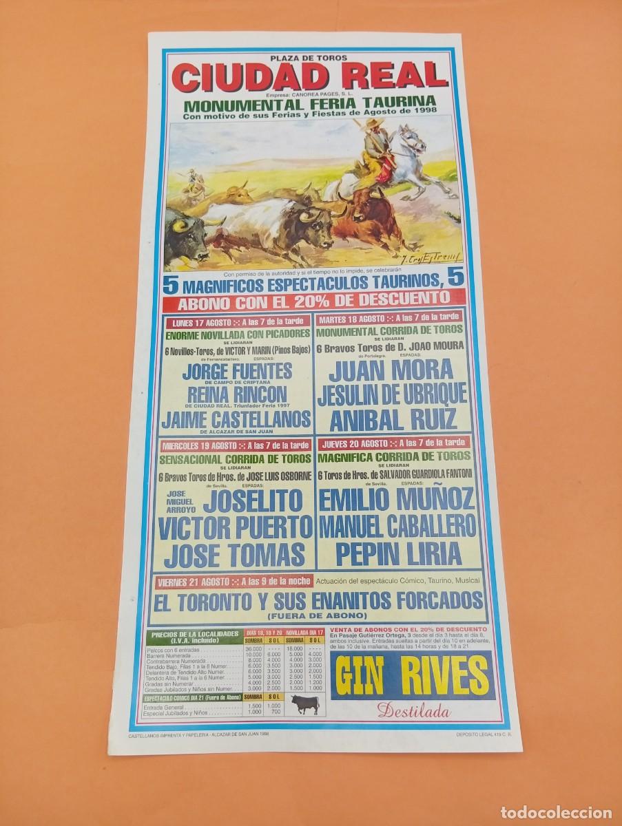 Tauromaquia: CARTEL TOROS. CIUDAD REAL. 1998. GANADERIA JOAO MOURA. JUAN MORA. JESULIN DE UBRIQUE. PEPIN LIRIA.