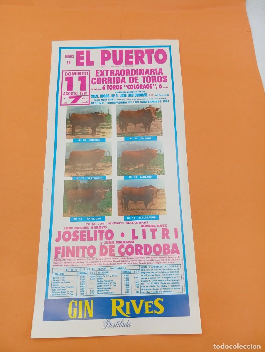 Tauromaquia: CARTEL TOROS. EL PUERTO. 1991. GANADERIA J.L. OSBORNE. JOSELITO. LITRI. FINITO DE CORDOBA.