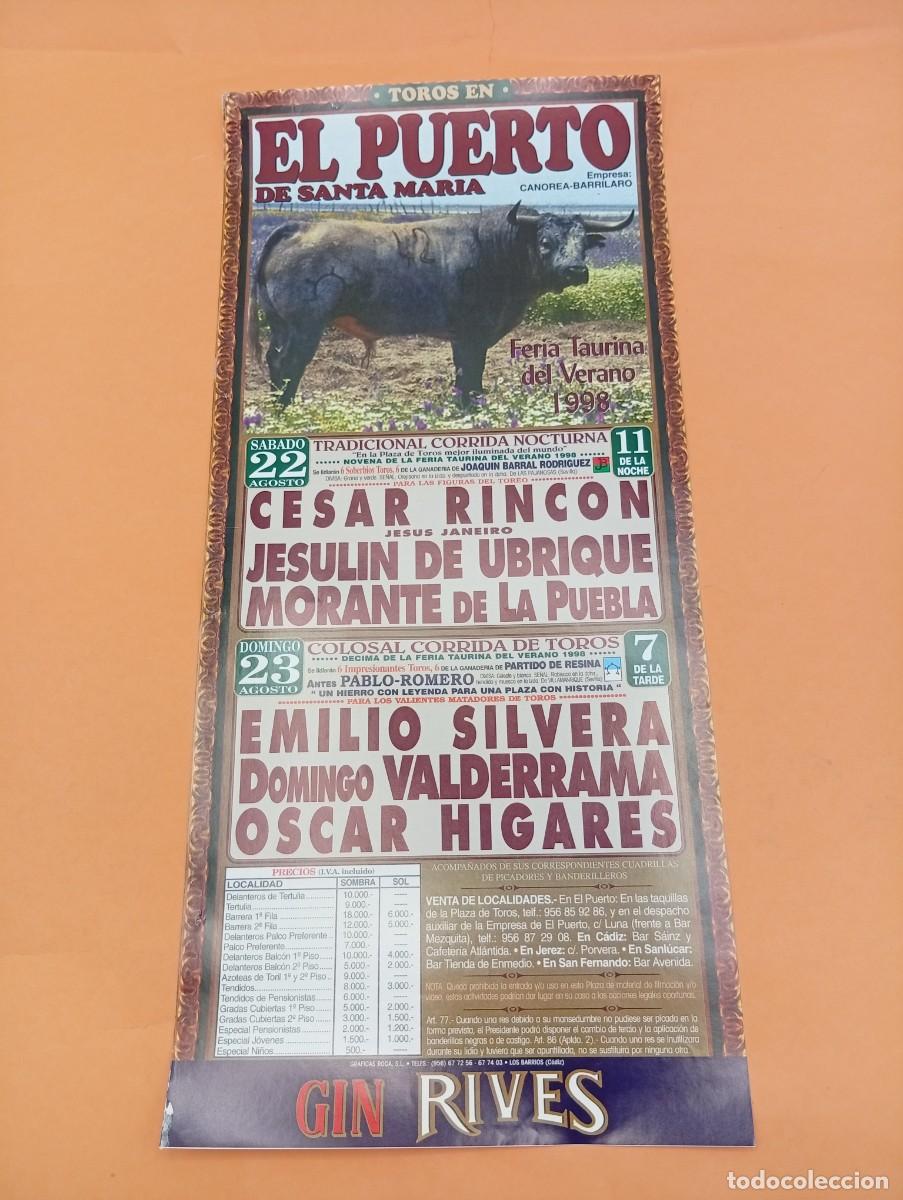 Tauromaquia: CARTEL TOROS. EL PUERTO. 1998. GANADERIA JOAQUIN BARRAL. CESAR RINCON. JESULIN DE UBRIQUE. MORANTE.