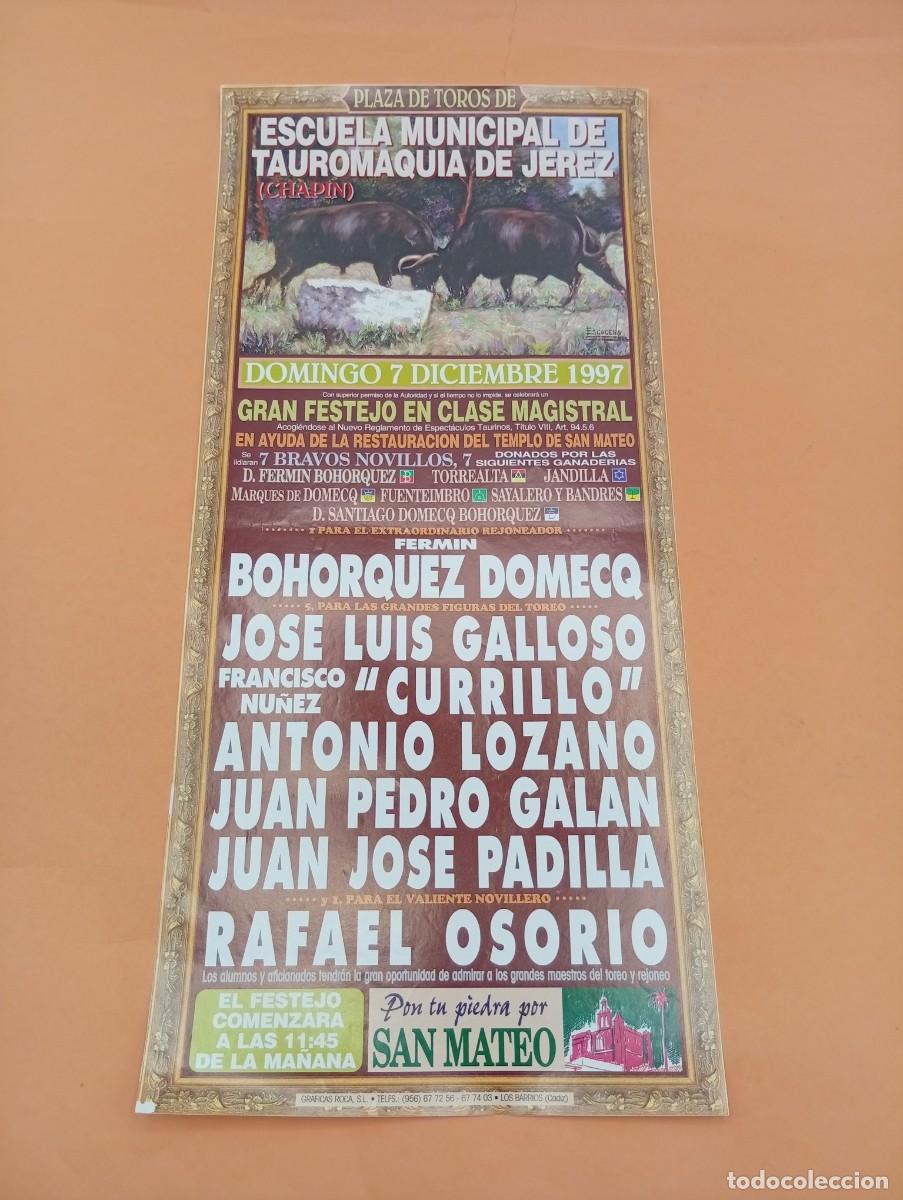 Tauromaquia: CARTEL TOROS. JEREZ. 1997. GANADERIA BOHORQUEZ. GALLOSO. CURRILLO. LOZANO. PADILLA. RAFAEL OSORIO.