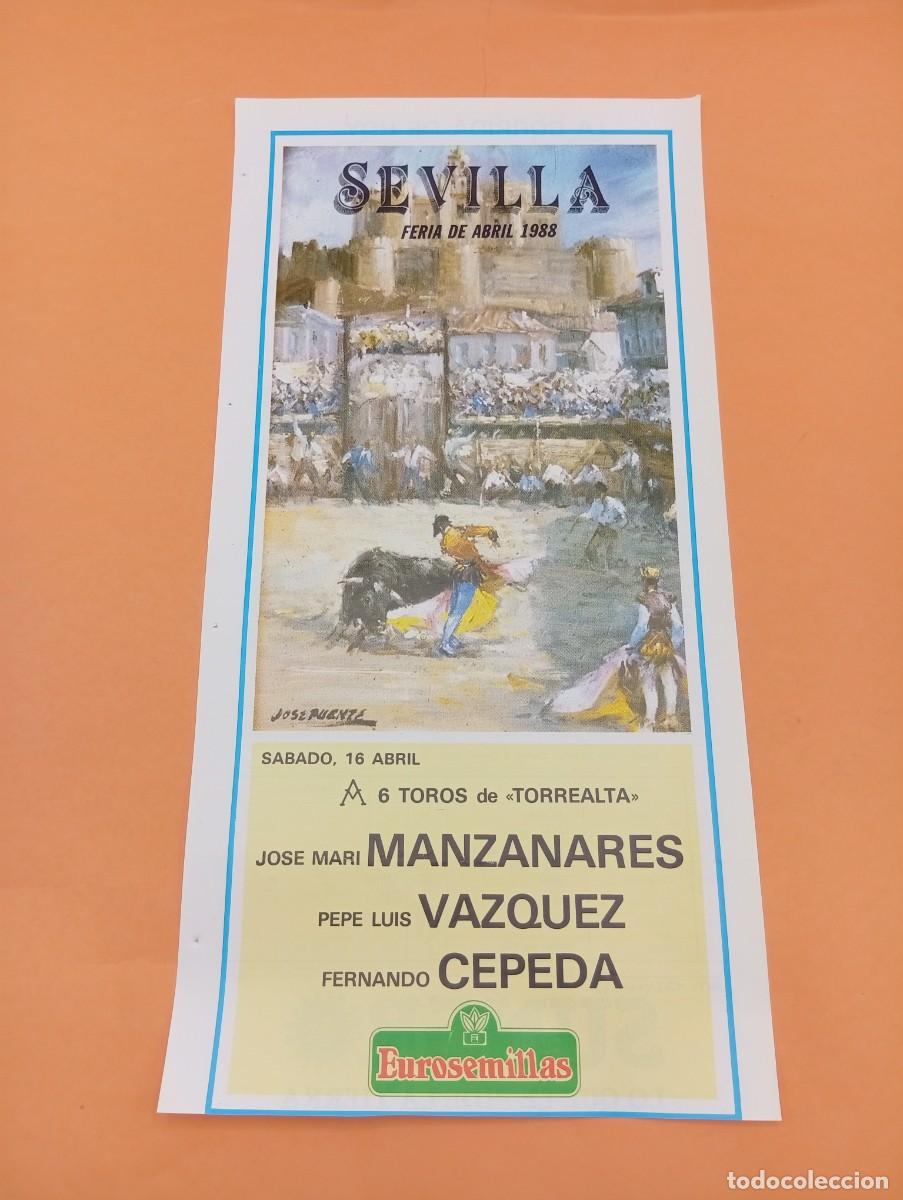 Tauromaquia: CARTEL TOROS. SEVILLA. 1988. GANADERIA TORREALTA. MANZANARES. PEPE LUIS VAZQUEZ. CEPEDA.