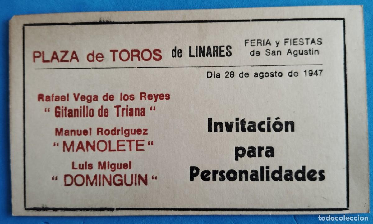 Tauromaquia: MUERTE DE MANOLETE 28 agosto 1947. ENTRADA-INVITACION. PZA. LINARES. EL ENVIO ESTA INCLUIDO.