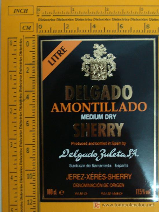 Coleccionismo de vinos y licores: ETIQUETA DE VINO. DELGADO AMONTILLADO SHERRY. SANLUCAR DE BARRAMEDA. JEREZ. AÑOS 90. PERFECTA.