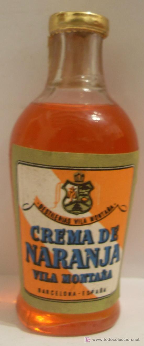 Collection of wines and liquors: BOTELLIN DE CREMA DE NARANJA. DESTILERIAS VILA MONTA&Ntilde;A. BARCELONA, ESPA&Ntilde;A.