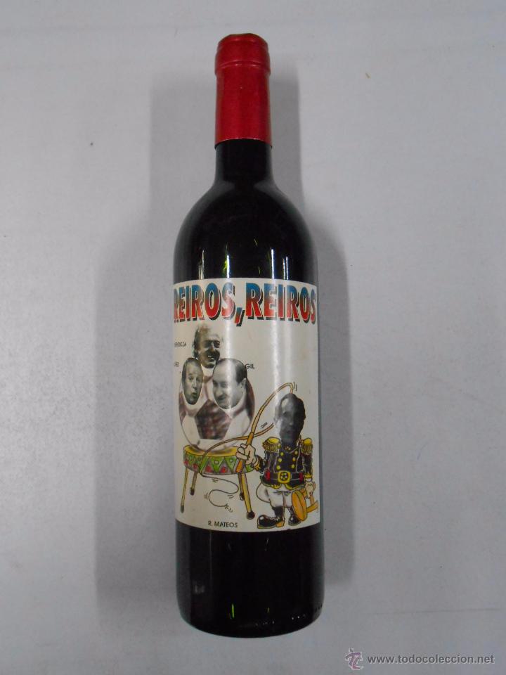 Collection of wines and liquors: BOTELLA DE VINO. REIROS, REIROS. NU&Ntilde;EZ, MENDOZA, JESUS GIL. RUIZ MATEOS.