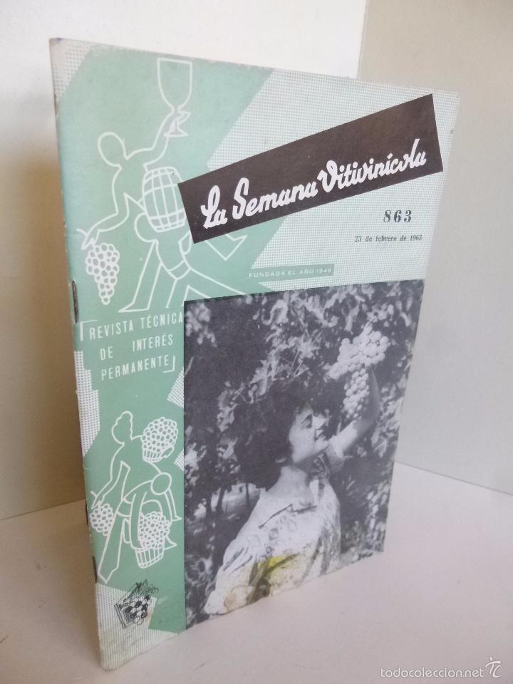 Coleccionismo de vinos y licores: LA SEMANA VITIVINICOLA 863. REVISTA T&Eacute;CNICA DE INTER&Eacute;S PERMANENTE. FEBRERO 1963. VALENCIA