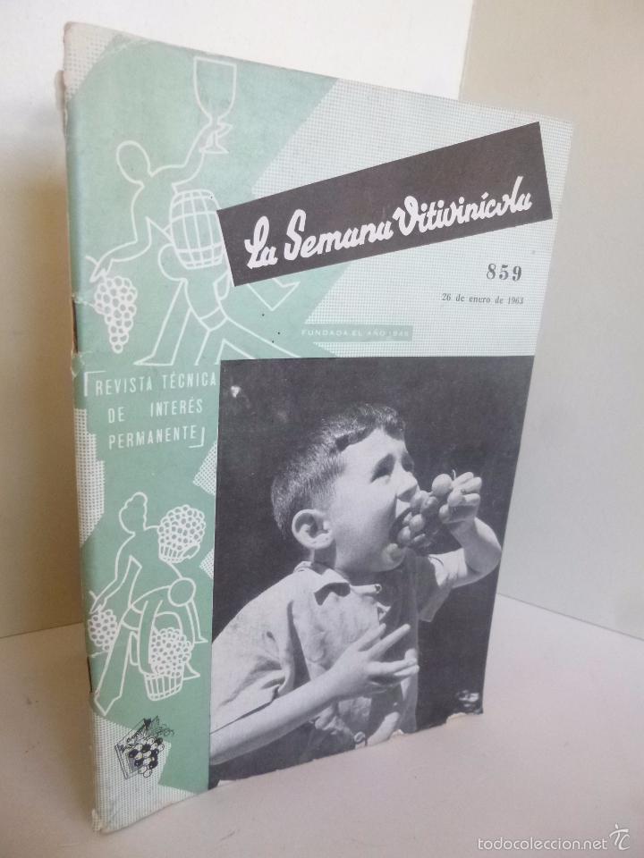 Coleccionismo de vinos y licores: LA SEMANA VITIVINICOLA 859. REVISTA T&Eacute;CNICA DE INTER&Eacute;S PERMANENTE. ENERO 1963. VALENCIA