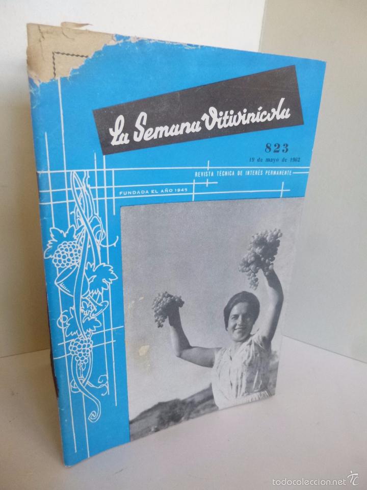 Coleccionismo de vinos y licores: LA SEMANA VITIVINICOLA 823. REVISTA T&Eacute;CNICA DE INTER&Eacute;S PERMANENTE. MAYO 1962. VALENCIA