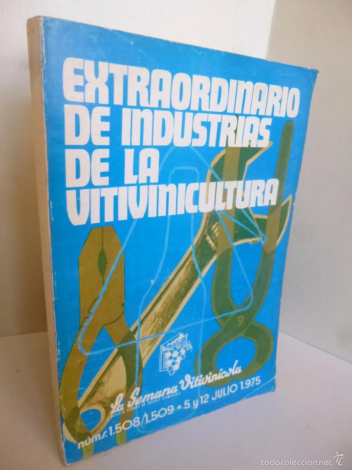 Coleccionismo de vinos y licores: REVISTA LA SEMANA VITIVINICOLA 1508 1509. JULIO 1975 EXTRAORDINARIO INDUSTRIAS AUXILIARES VITIVINICU
