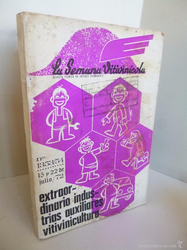 Coleccionismo de vinos y licores: REVISTA LA SEMANA VITIVINICOLA 1353 1354. JULIO 1972 EXTRAORDINARIO INDUSTRIAS AUXILIARES VITIVINICU