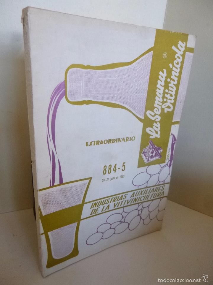 Coleccionismo de vinos y licores: REVISTA LA SEMANA VITIVINICOLA 884 885. JULIO 1963 EXTRAORDINARIO INDUSTRIAS AUXILIARES VITIVINICULT