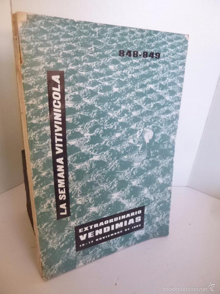 Coleccionismo de vinos y licores: REVISTA LA SEMANA VITIVINICOLA 848 849. JULIO 1962 EXTRAORDINARIO DE VENDIMIAS