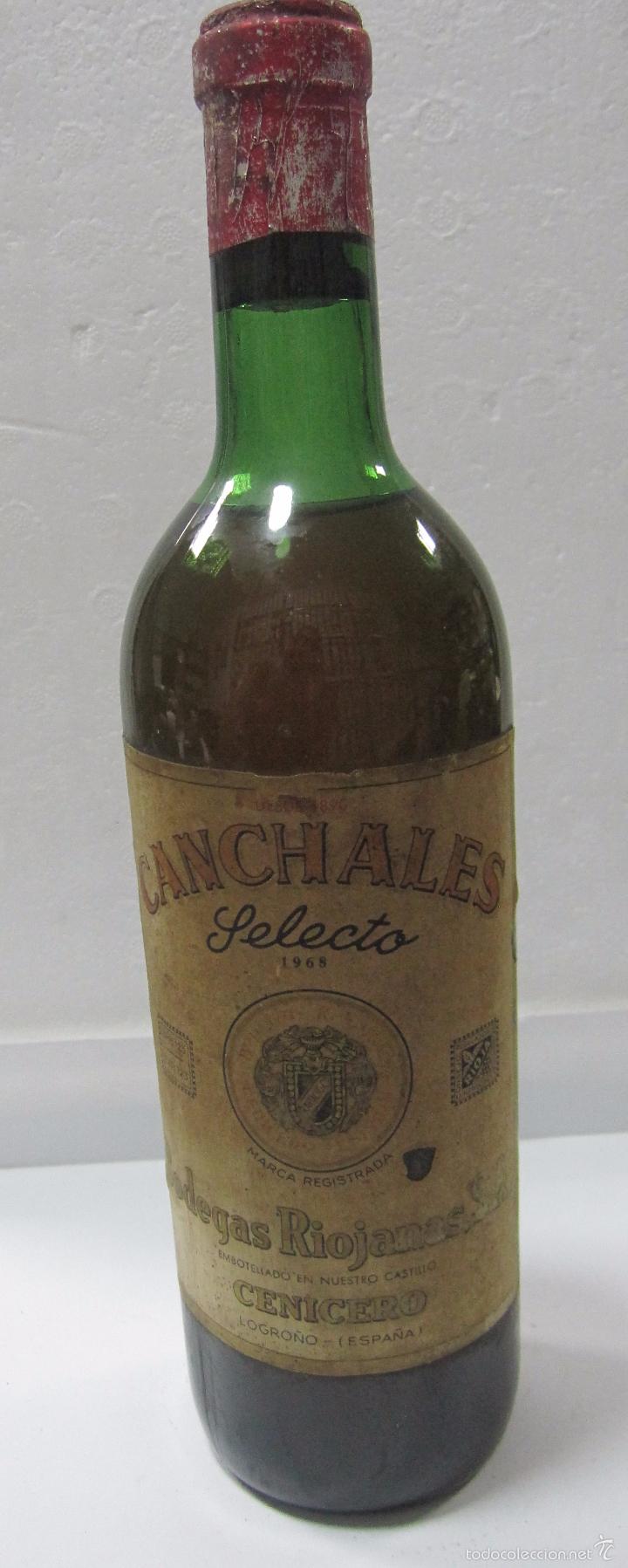 Collection of wines and liquors: BOTELLA DE CANCHALES SELECTO. 1968. BODEGAS RIOJANAS. CENICERO. LOGRO&Ntilde;O.