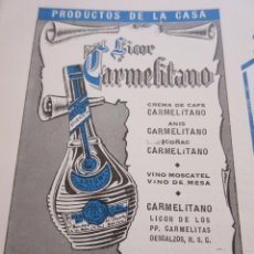Coleccionismo de vinos y licores: PUBLICIDAD 1957 - COLECCION BEBIDAS - LICOR CARMELITANO BENICASIM CASTELLON CARMELITAS DESCALZOS 