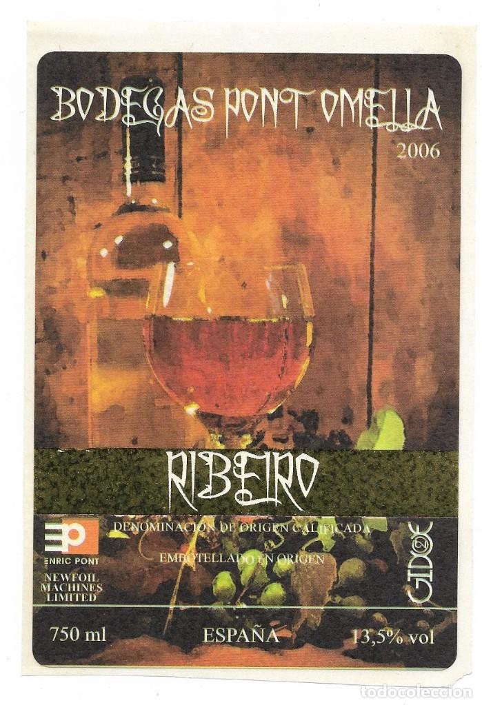 Coleccionismo de vinos y licores: Etiqueta adhesiva del vino RIBEIRO de BODEGAS PONT OMELLA, 2006