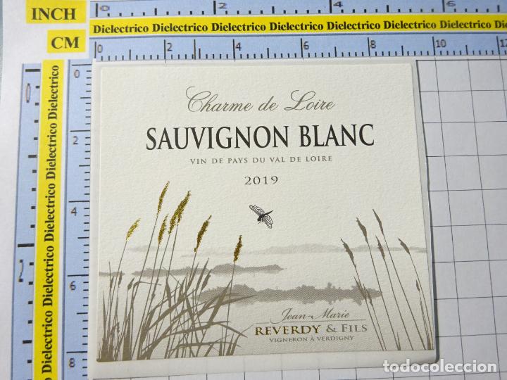 Sammlung von Weinen und Lik&ouml;ren: ETIQUETA DE BEBIDAS. VINO LICORES. VINO CHARME DE LOIRE SAUVIGNON BLANC 2019.13