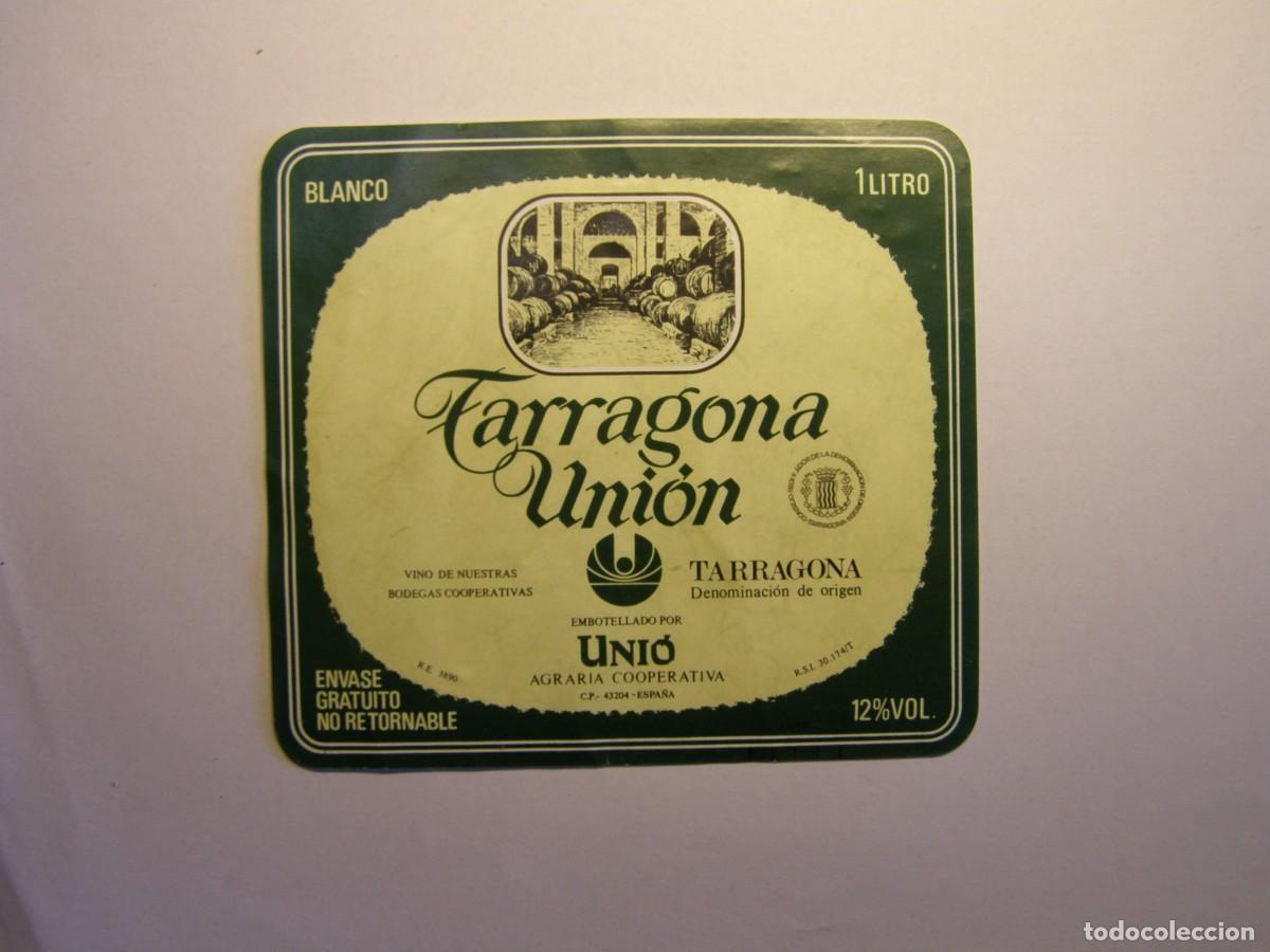 Coleccionismo de vinos y licores: Etiqueta antigua de vino blanco Tarragona Uni&oacute;n. Tarragona.