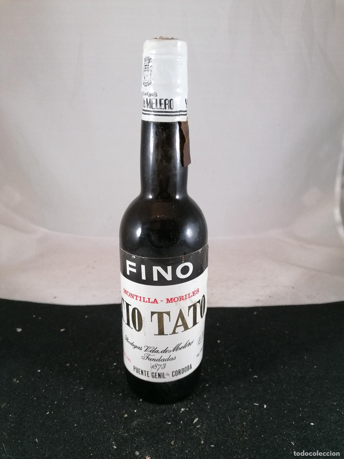 Collection of wines and liquors: BOTELLA VINO FINO TIO TATO MONTILLA MORILES BODEGAS VDA DE MELERO PUENTE GENIL CORDOBA