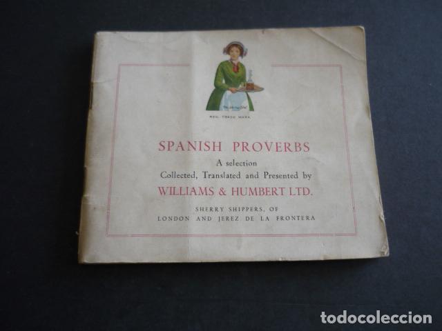Collectionnisme de vins et liqueurs: PROVERBIOS ESPA&Ntilde;OLES WILLIAMS & HUMBERT BODEGAS LONDRES Y JEREZ DE LA FRONTERA