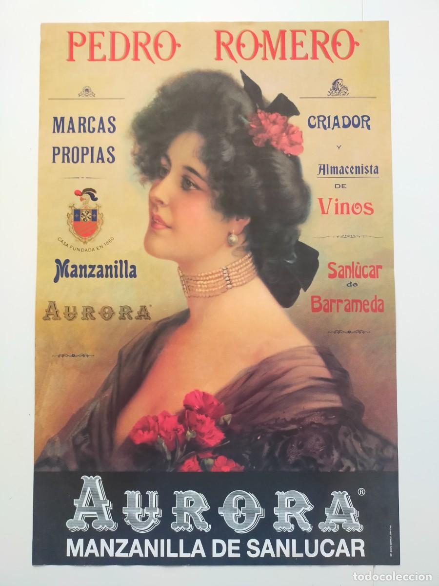 Coleccionismo de vinos y licores: Cartel publicitario (70x46) Bodegas PEDRO ROMERO: AURORA Manzanilla de Sanl&uacute;car de Barrameda