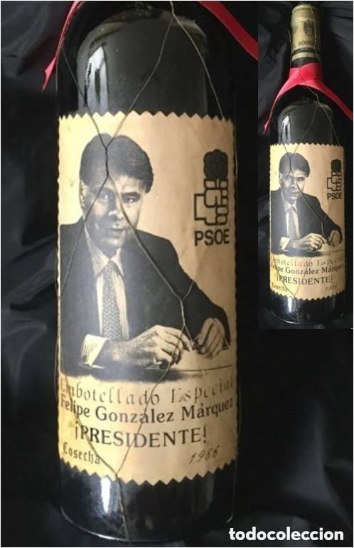 Coleccionismo de vinos y licores: Botella Vino Colecci&oacute;n Propaganda Electoral FELIPE GONZ&Aacute;LEZ PSOE Presidente Cosecha 1986 Alicante