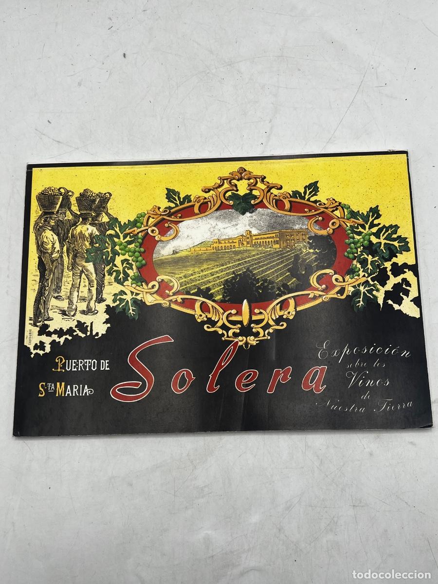 Coleccionismo de vinos y licores: SOLERA. EXPOSICI&Oacute;N SOBRE LOS VINOS DE NUESTRA TIERRA. PUERTO SANTA MAR&Iacute;A. 1992.