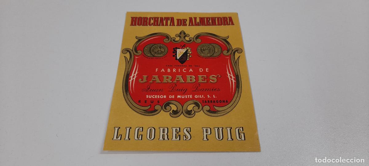 Coleccionismo de vinos y licores: ETIQUETA HORCHATA DE ALMENDRA . FABRICA DE JARABES JUAN PUIG - REUS