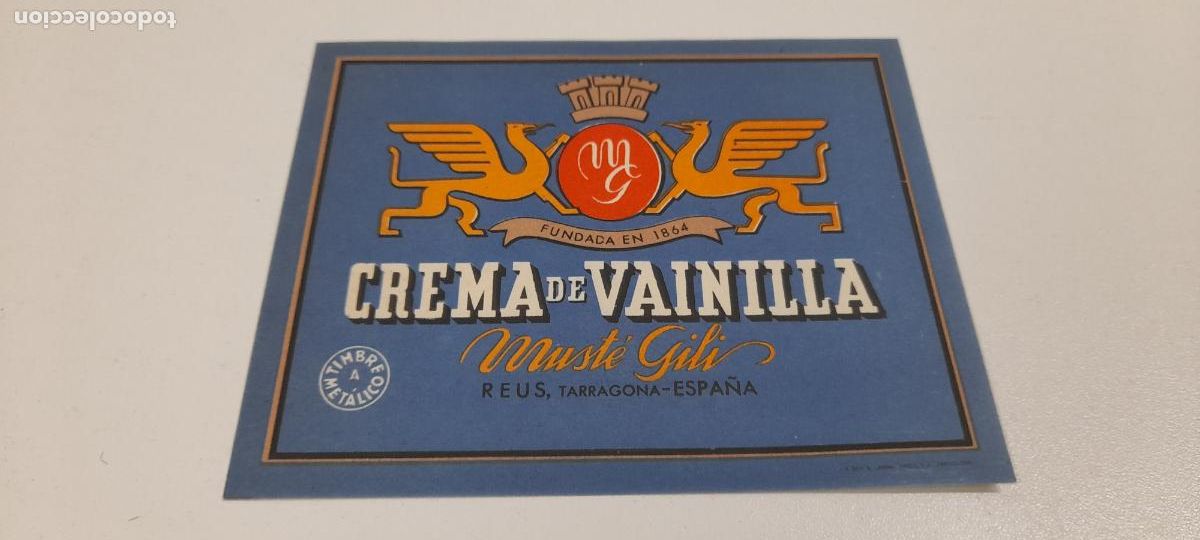 Coleccionismo de vinos y licores: ETIQUETA CREMA DE VAINILLA . MUSTE GILI - REUS . TARRAGONA