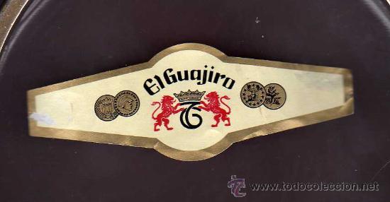Vitolas de colecci&oacute;n: VITOLA EL GUAJIRO - Foto 1