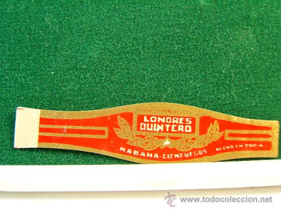 Vitolas de colecci&oacute;n: LONDRES - QUINTERO - CIENFUEGOS - HABANA - CUBA - SIN NUMERO - ANTIGUA VITOLA CLASICA - SIGUE ...