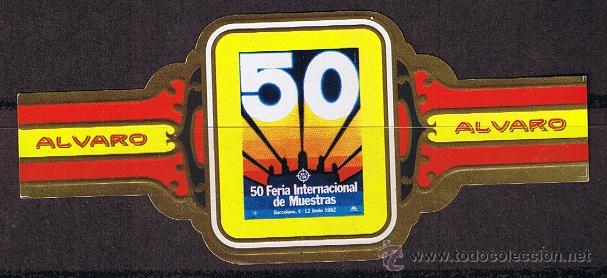 Vitolas de colecci&oacute;n: ALVARO .- 50 FERIA INTERNACIONAL DE BARCELONA .- 1 VITOLA