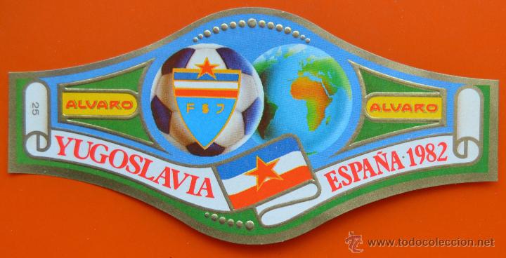 Vitolas de colecci&oacute;n: VITOLA GRANDE ALVARO - MUNDIALES DE FUTBOL - ESPA&Ntilde;A 1982 - YUGOSLAVIA - 25