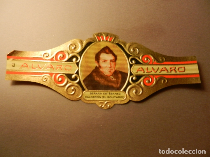 Vitolas de colecci&oacute;n: VITOLA DE PURO ALVARO SERIE LITERATOS SERAF&Iacute;N EST&Eacute;BANEZ CALDER&Oacute;N (EL SOLITARIO).